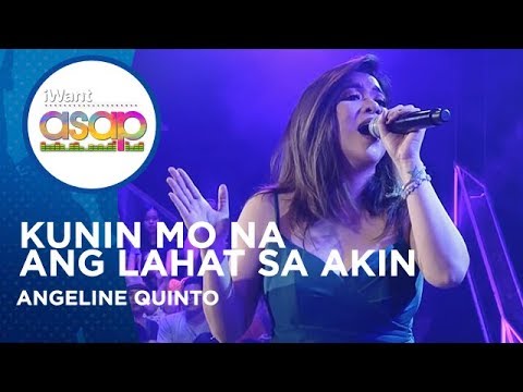 Angeline Quinto - Kunin Mo Na Ang Lahat Sa Akin | iWant ASAP Highlights