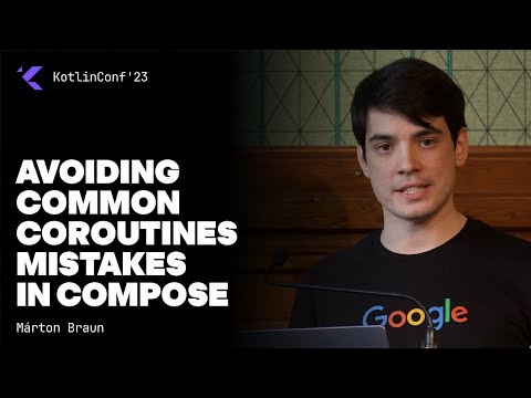 Avoiding common coroutines mistakes in Compose by Márton Braun