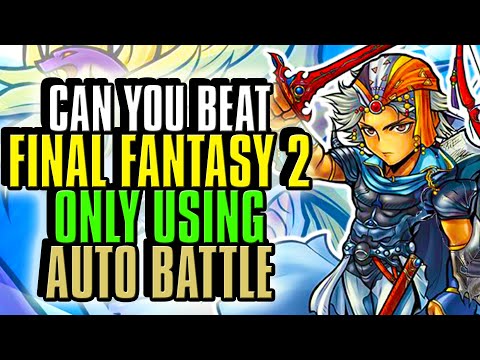 Can you Beat Final Fantasy 2 ONLY USING Auto Battle? Challenge run