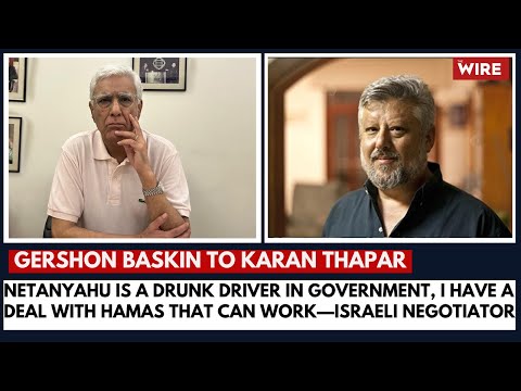 Netanyahu is a Drunk Driver in Government, I Have a Deal With Hamas That Can Work—Israeli Negotiator