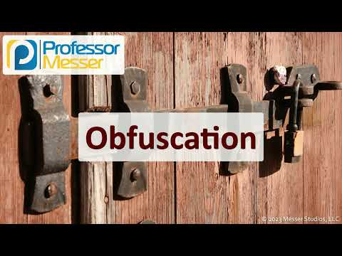 Obfuscation - CompTIA Security+ SY0-701 - 1.4