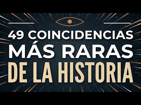 49 Coincidencias Increíbles Que Destruyeron La Probabilidad Para Siempre