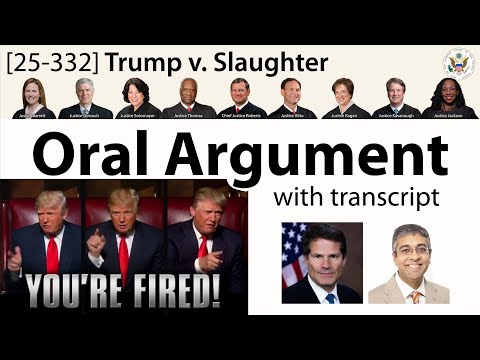 Oral Argument on Trump firing FTC Commissioners: Trump v. Slaughter