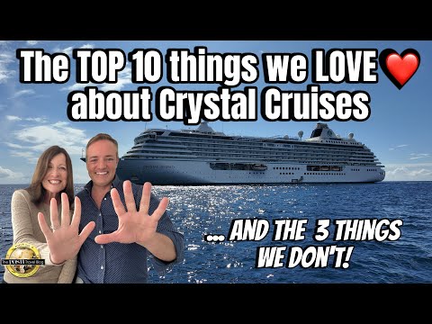 The TOP 10 Things we LOVE about CRYSTAL CRUISES, and the 3 things we don't!!