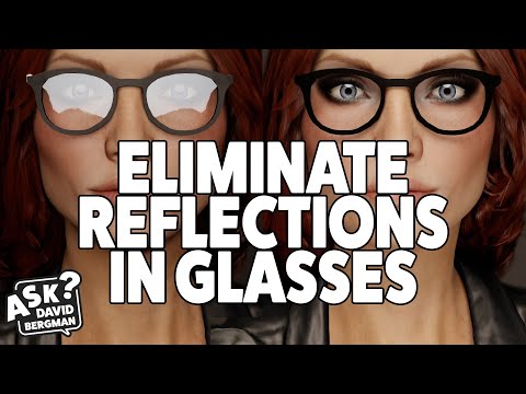 Eliminating Reflections in Glasses: Ask David Bergman