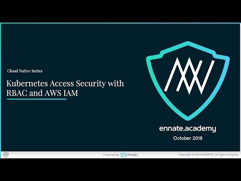 Kubernetes Access Security with RBAC and AWS IAM