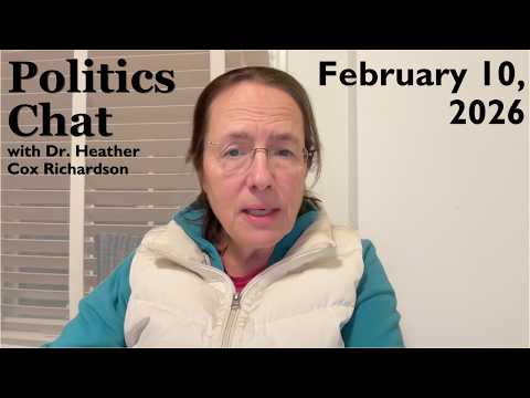 Politics Chat, February 10, 2026