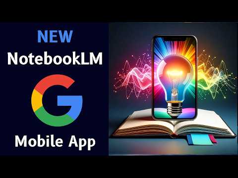 NEW NotebookLM Mobile App 📚 First Look + Practical AI Workflows 📝