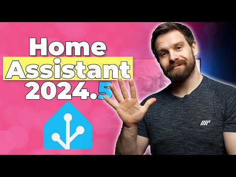 Everything New In Home Assistant 2024.5!