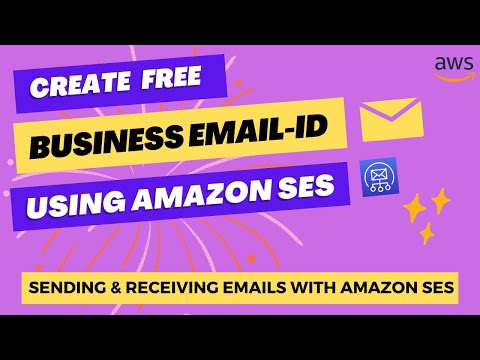 Creating Business Emails using Amazon SES | Sending & Receiving Emails with Amazon SES | AWS Guide