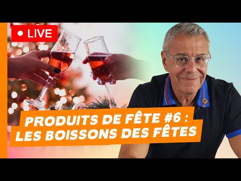 🎄Série produits de fête #6 : Les boissons des fêtes 🍷🍹🍾