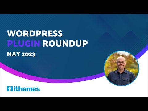 Plugin Roundup (May 2023)