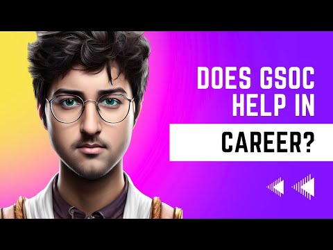 Does GSoC Help in Career? My Honest Experience