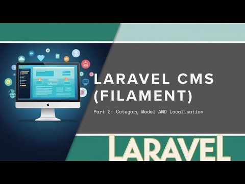 Laravel CMS Tutorial (Filament) | Part 2: Category Model & Localisation