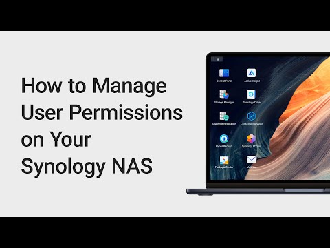 How to Manage User Permissions on Your Synology NAS | Synology