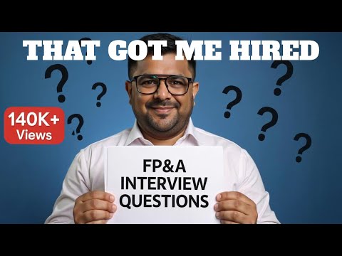 FP&A Interview Questions : Financial Planning and Analysis