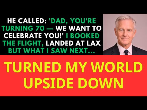 She called Dad, you're turning 70 — we want to celebrate! I booked the flight. Landed. Then I...