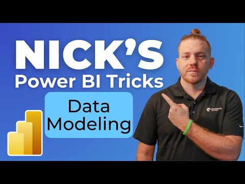 Nick's Power BI Tricks - Data Modeling Edition