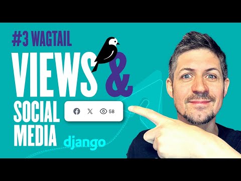 Article View Count and Social Media Sharing - Building a Blog with Wagtail - Part 3