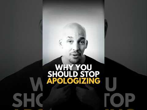 Why You Should Stop Apologizing