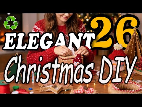 26 ELEGANT Christmas DIY Ideas That Look Like Theyβre From a Luxury Store! π