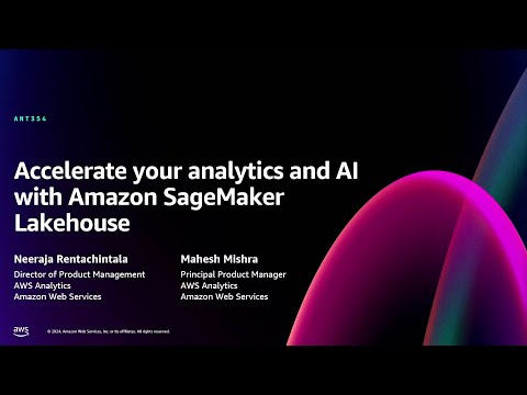 AWS re:Invent 2024 - [NEW LAUNCH] Amazon SageMaker Lakehouse: Accelerate analytics & AI (ANT354-NEW)