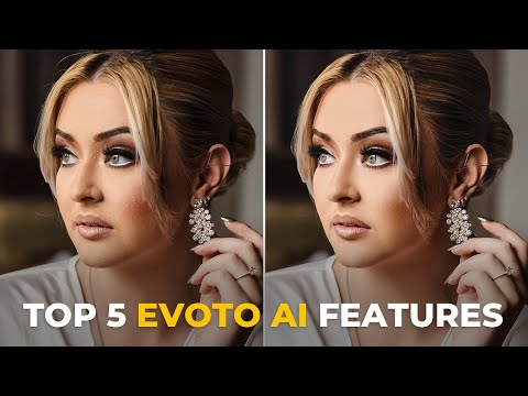 Top 5 Evoto AI Features + Retouching Tutorial
