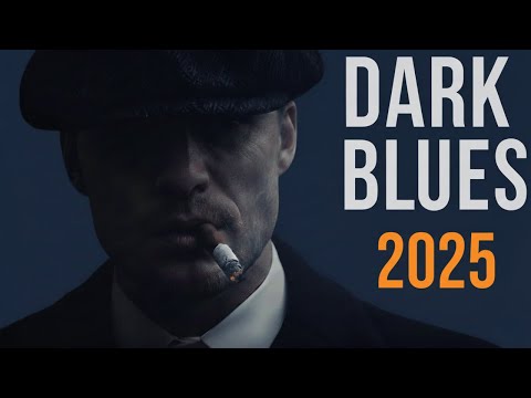 Playlist that makes you feel powerful | peaky blinders style | Dark Blues music gentlemen