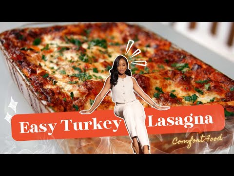 Easy Turkey Lasagna Recipe | Simple Comfort Food Dinner