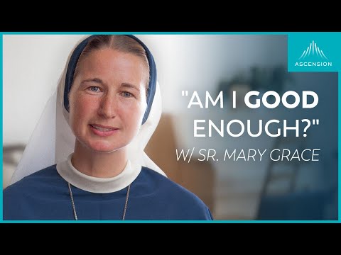 If You Can't See the Good in Yourself Right Now (feat. Sr. Mary Grace, SV)