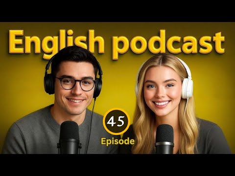 Being in the road | Learn English quickly with podcast | episode 45