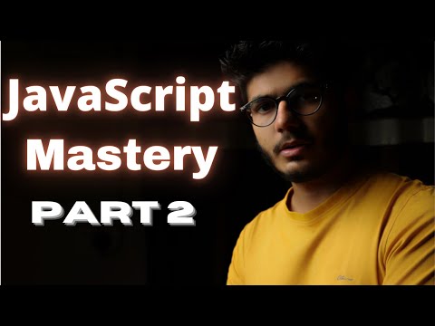 JavaScript Beginning To Mastery Complete Tutorial (Part 2)