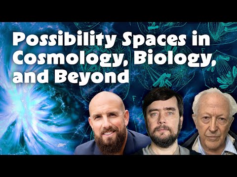 Possibility Spaces in Cosmology, Biology, and Beyond | Michael Levin and George F. R. Ellis