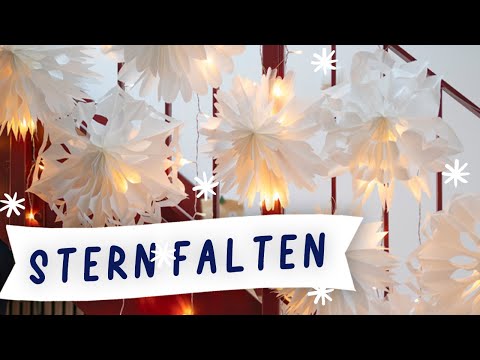Sterne aus Butterbrottüten: Die schönsten Papiertüten Sterne mit dieser Anleitung basteln