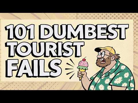 101 Dumbest Things Americans Do on Vacation (Part 2)