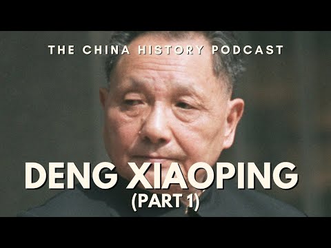 Deng Xiaoping (Part 1) | The China History Podcast | Ep. 63