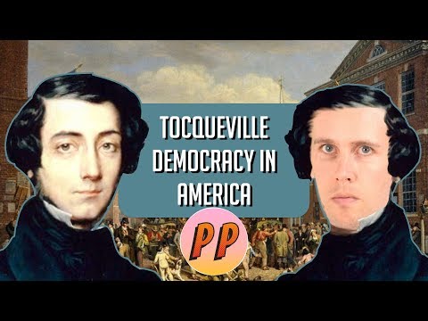 Alexis de Tocqueville - Democracy in America | Political Philosophy