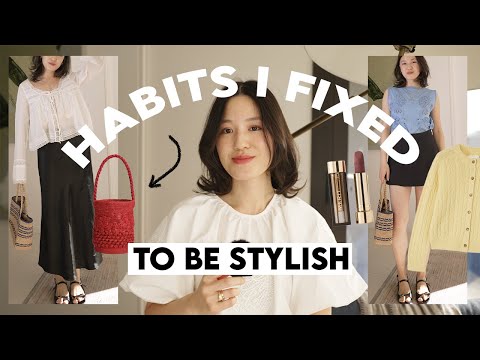 8 THINGS I STOPPED DOING TO BE INSTANTLY MORE STYLISH