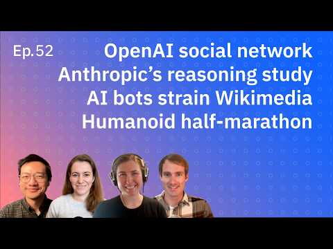 OpenAI social network, Anthropic’s reasoning study and humanoid half-marathon