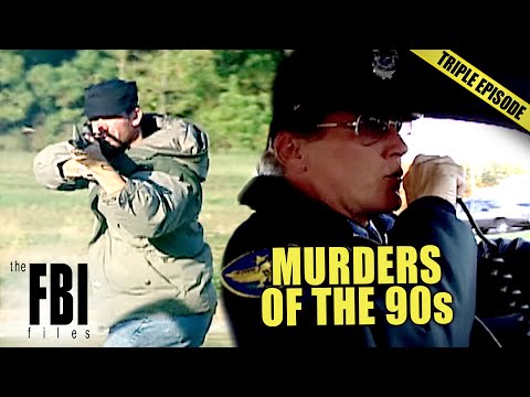 Worst Murders of the 90s | TRIPLE EPISODE | FBI Files