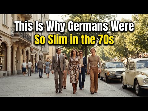 Why Germans Were So Slim in the 1970s (The Truth Will Surprise You)