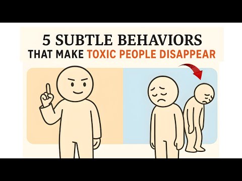 5 Subtle Behaviors That Quietly Make Toxic People Disappear (Explained)