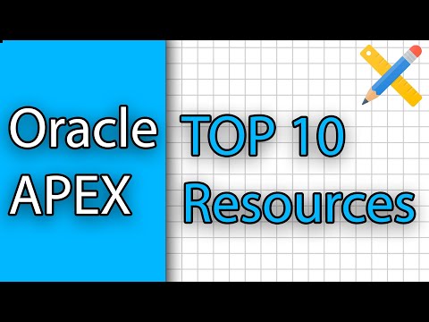 Top 10 Oracle APEX Resources [For APEX Developers]