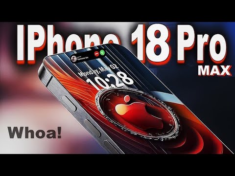 iPhone 18 Pro Max - FINALLY Gets What We Wanted!