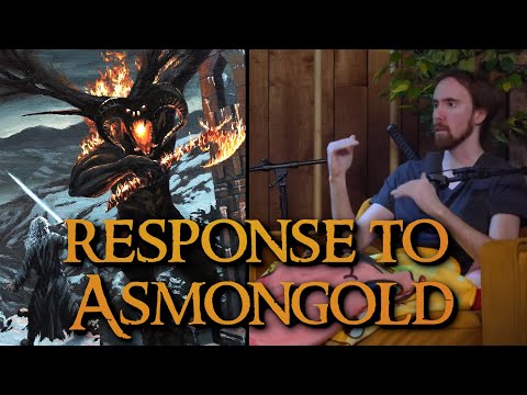 My response to Asmongold explains the entire of Lord of the Rings lore