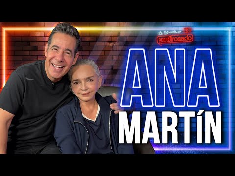 ANA MARTÍN: REBELDE, LIBRE Y SIN FILTROS | La entrevista con Yordi Rosado