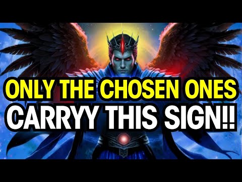 THIS SIGN Is Only Carried By The MOST POWERFUL CHOSEN ONES