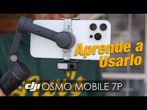 Todo sobre el DJI Osmo Mobile 7P: ¡De principiante a experto en 1 video!