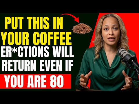 Urologists: Put THIS in Your Coffee and Erections Come Back Even at 80!
