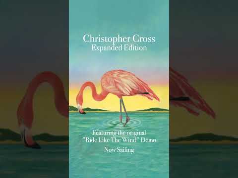 Christopher Cross Expanded 🦩 Now Sailing